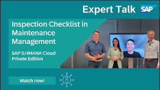 Inspection Checklist in Maintenance Management | SAP S/4HANA Cloud Private Edition | Expert Talk