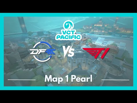 DFM vs T1 | VCT Pacific Kickoff | Map 1 Pearl