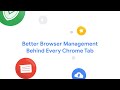 Browser Management Behind Every Chrome Tab