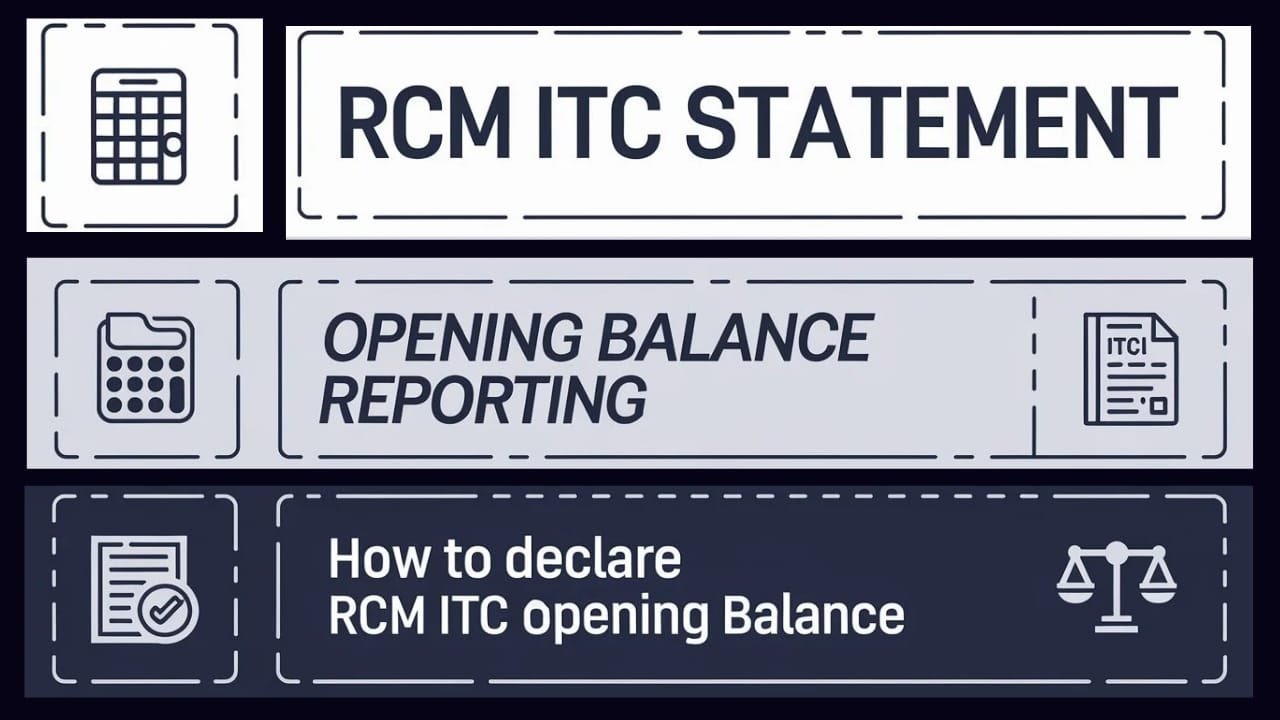 RCM ITC Statement | Opening Balance Reporting | How to declare RCM ITC ...