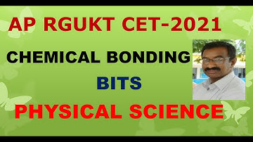 VERY IMPORTANT BITS  # CHEMICAL BONDING @ CHEMISTRY  FOR RGUKT CET-2021 AND OTHER COMPETITIVE EXAMS