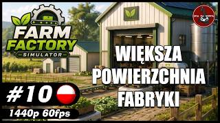 Większa powierzchnia fabryki || #10 || Farm Factory Simulator gameplay PL screenshot 4