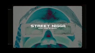 043 Ghxst - Street Nigga (Official Music Video)