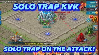 Solo Trap KvK! 4 Way KvK | Solo Trap On the Attack! Lords Mobile