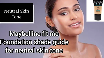 fit me foundation shade guide only neutral undertone