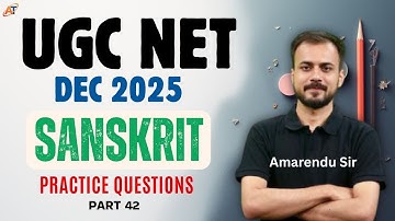 UGC NET Sanskrit | संस्कृत प्रश्नाभ्यास (Practice Questions)| Dec 2025 Important PYQs | Amarendu Sir