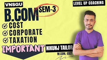 S.Y.B.com sem-3 |NEP COURSE | IMP THEORY | VNSGU | Level Up coaching