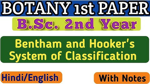 Bentham and Hooker System of Classification/Bentham and  Hooker Classification in Hindi/BSc 2nd year