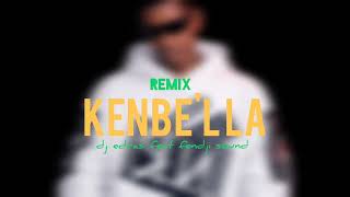 REMIX KENBE'L LA FENDJI SOUND (Prod'z.dj edras)