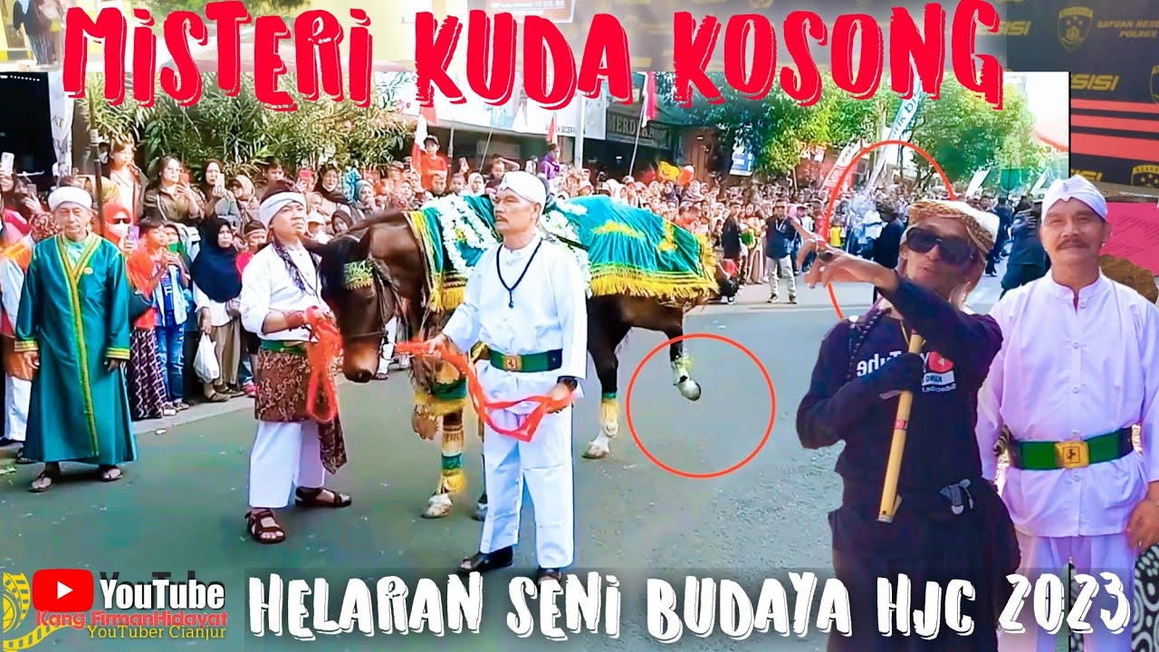 MISTERI KUDA KOSONG ‼️ HELARAN SENI BUDAYA 2023,Hari Jadi Cianjur ke 346