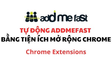 [Addmefast Auto Extension]. Hướng Dẫn + Tool Auto Addmefast Kiếm 5000-10000 Điểm Mỗi Ngày.