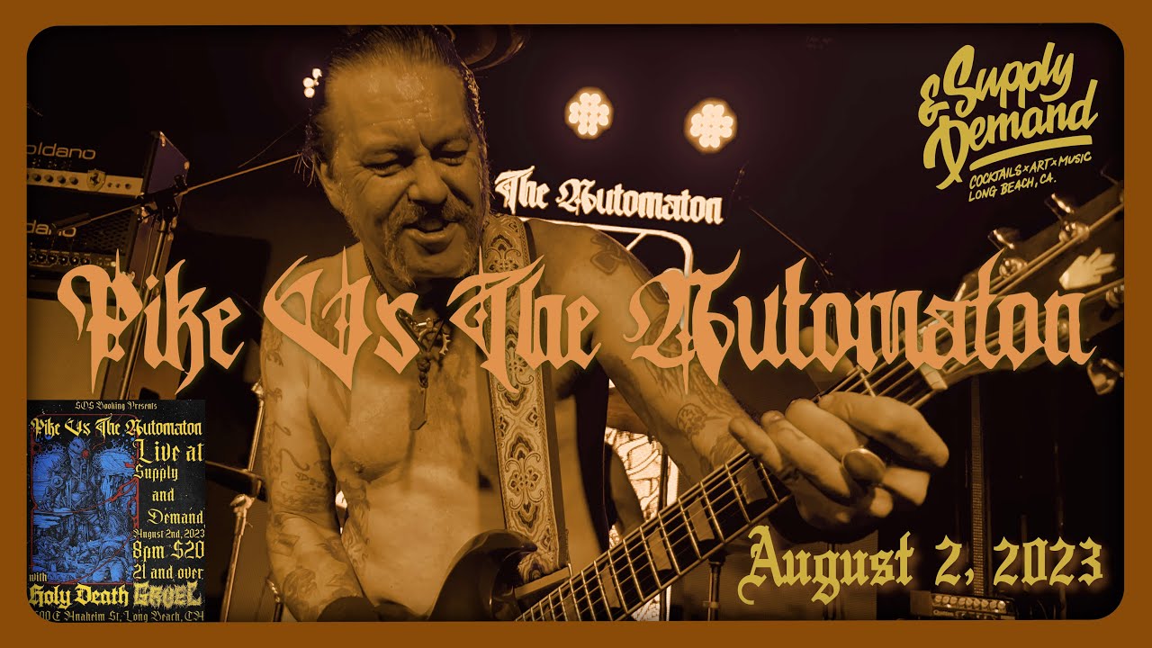 Pike vs The Automaton "Abusive" @ Supply & Demand Long Beach CA 08-02-2023