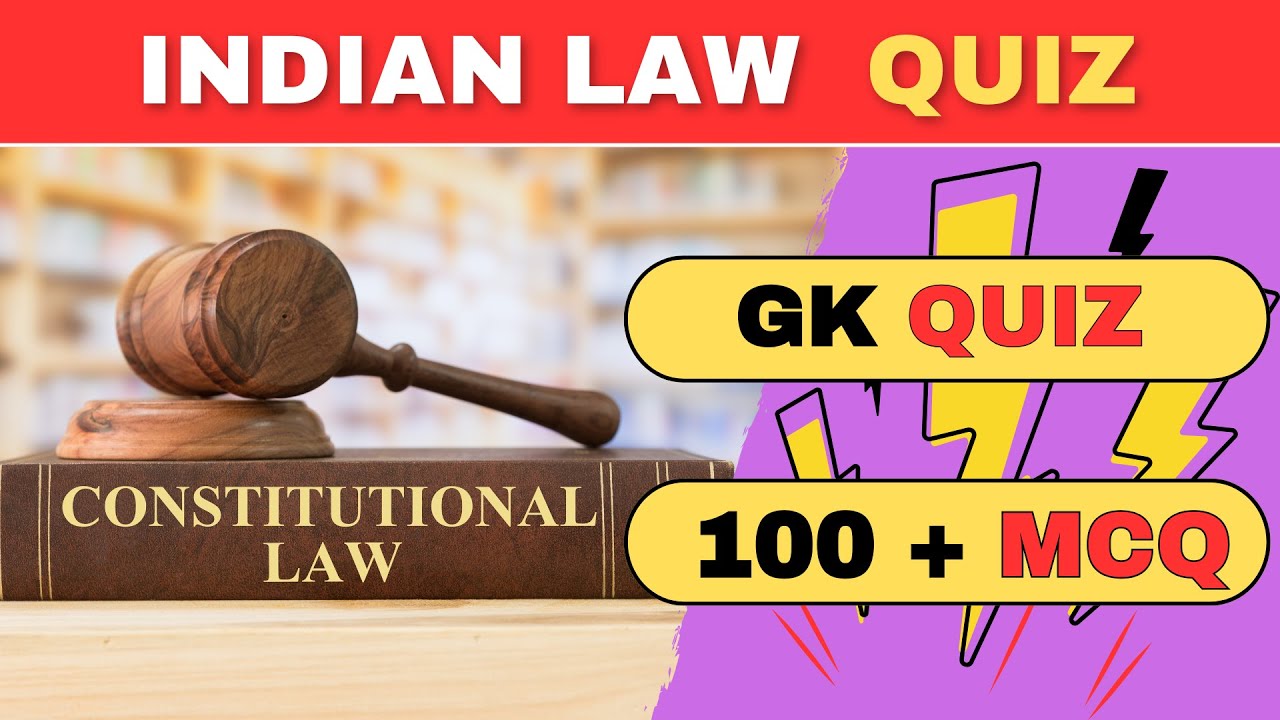 Indian Law Quiz | Test Your Legal Knowledge | Can You Score 100%?