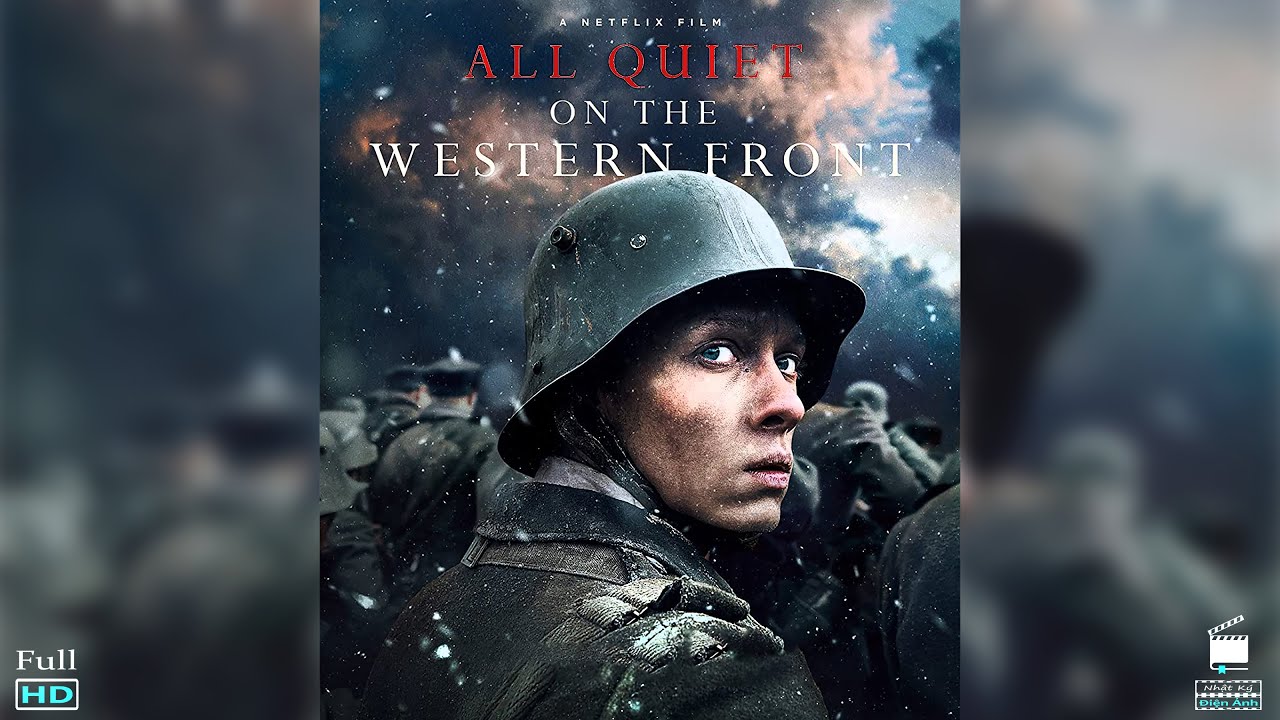 All Quiet On The Western Front - Tất Cả Im Lặng Ở Mặt... - youtube