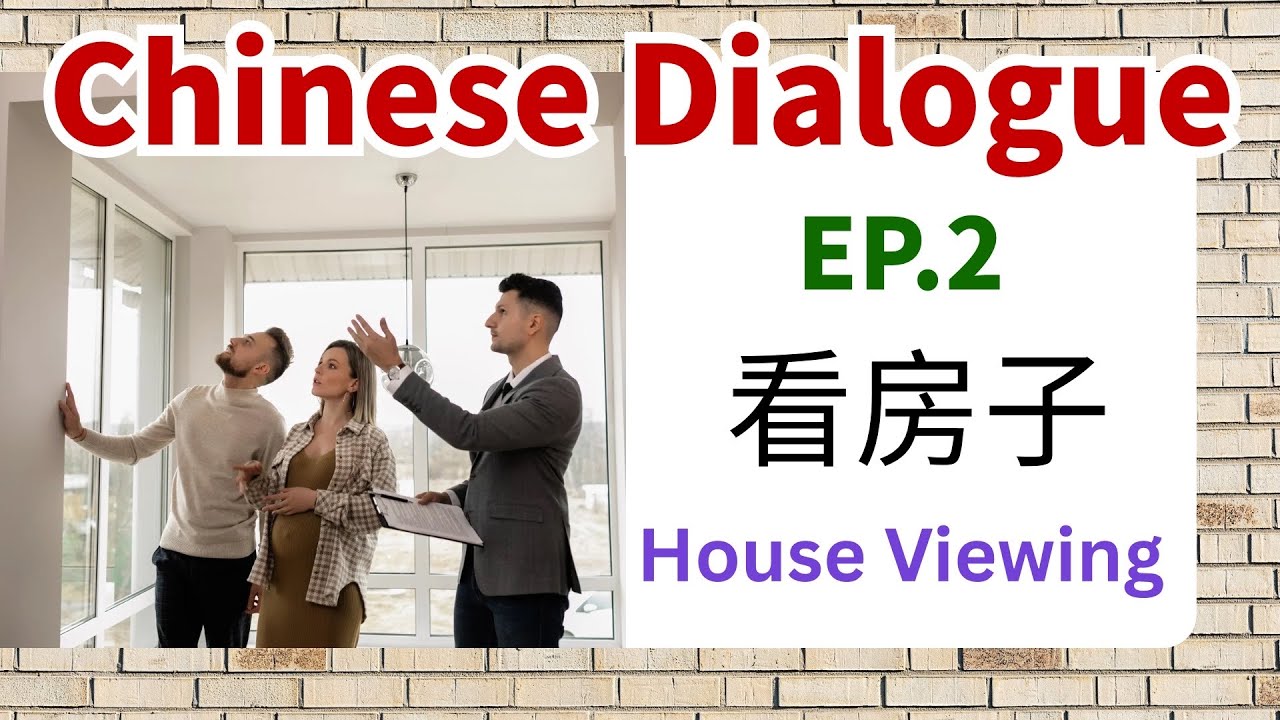 House Viewing in Chinese | Daily Life Conversation for Beginners | Ep.2