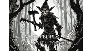 Railis People - Paha Tonttu