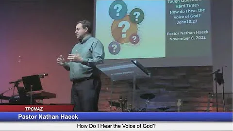 TPCNAZ 2022-11-06   "How Do I Hear the Voice of Go...