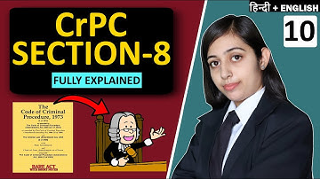 CrPC : Section 8 CrPC | Criminal Procedure Code 1973 | Criminal Law [EASY EXPLANATION]