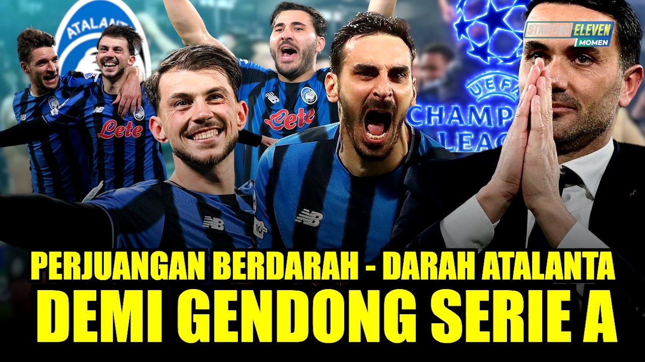 Dikira Beban Italia Malah Jadi Penggendong Sebenarnya! Comeback Atalanta Selamatkan Wajah Serie A