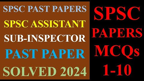 SPSC Assistant Sub Inspector Past Papers 2024 Part I | SPSC Assistant Sub Inspector Past Papers