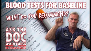 ASK THE DOC-BLOOD TESTS FOR BASELINE-GYNO ISSUES &amp; BEST PROTOCOL FOR WOMEN?
