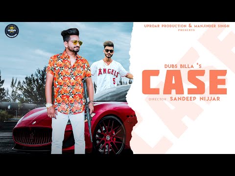 Case | Dubs Billa | Uproar Production | Latest Punjabi songs 2019