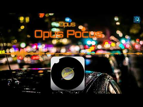 Opus - Opus Pocus (HQ Audio)
