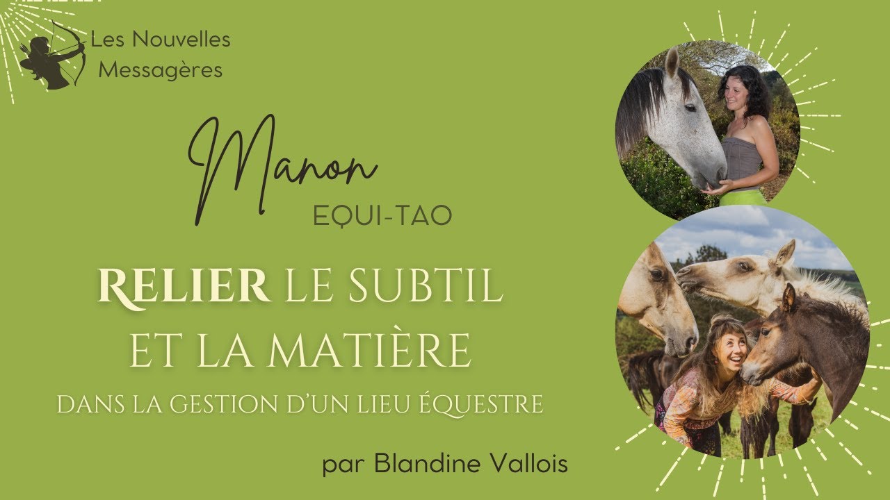 #8 Manon - Equi-Tao ~ Relier le subtil et la matière pour gérer son lieu équestre sans s'épuiser