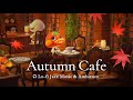 【あつ森BGM】秋の落ち着くカフェ☕️🍁穏やかなジャズ音楽【作業用 / ACNH / 3時間】
