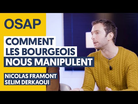 COMMENT LA CLASSE BOURGEOISE NOUS MANIPULE