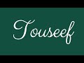 Learn how to sign the name touseef stylishly in cursive writing