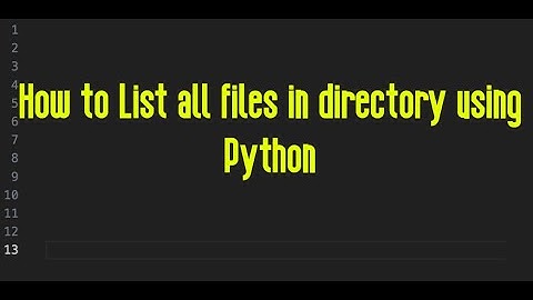 How To List All Files In Directory Using Python