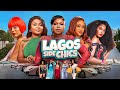 LAGOS BIG GIRLS Timini Egbuson Bimbo Ademoye Ruth Kadiri Uche Montana 2025 Nigerian Movie LAGOS BIG GIRLS Timini Egbuson Bimbo Ademoye Ruth Kadiri Uche Montana 2025 Nigerian Movie