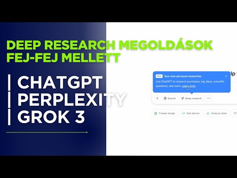 Deep (Re)search: ChatGPT, Perplexity, Grok 3 fej-fej mellett