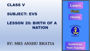 CLASS V  EVS  LESSON 20: BIRTH OF A NATION MODULE 1