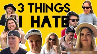 3 THINGS I HATE І ТРИ ВЕЩИ, КОТОРЫЕ Я НЕНАВИЖУ