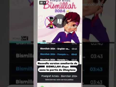 Nouvelle Version Officielle BISMILLAH 2024 Dispo Sur Toutes Les Plateformes