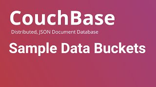CouchBase - How to Load Sample Data Bucket