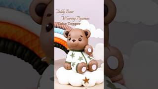 How to make a fondant teddy bear wearing pajamas, so cute#trending #shorts #fondant #cake #tutorial