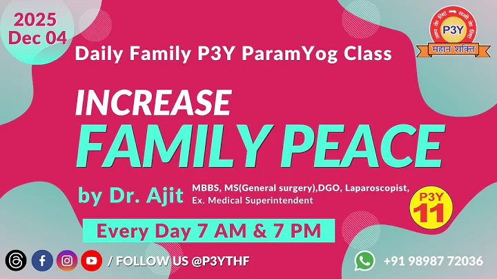 Anubhav & Daily P3Y Online ParamYog Class | 7 PM | 2025/12/04 | Thursday | Dr. Ajit