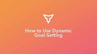 How to Use Dynamic Goal-Setting screenshot 1