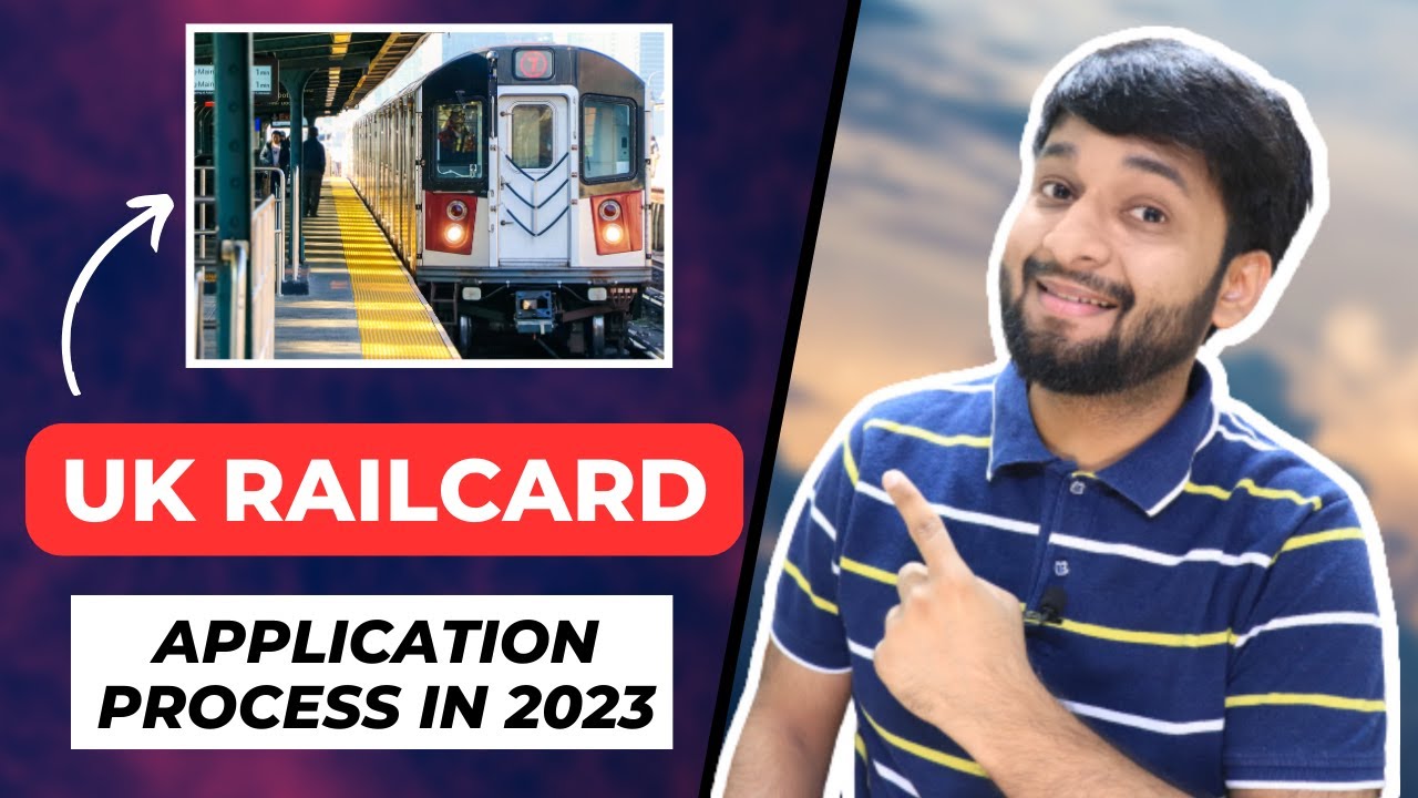 🇬🇧 How To Apply For UK Railcard 33 Off on Train Journeys Explained