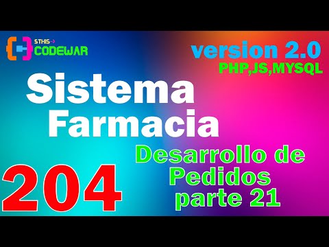 204. Desarrollo de Gestión Pedidos, parte 21 - Sistema Farmacia PHP JS MYSQL HTML CSS