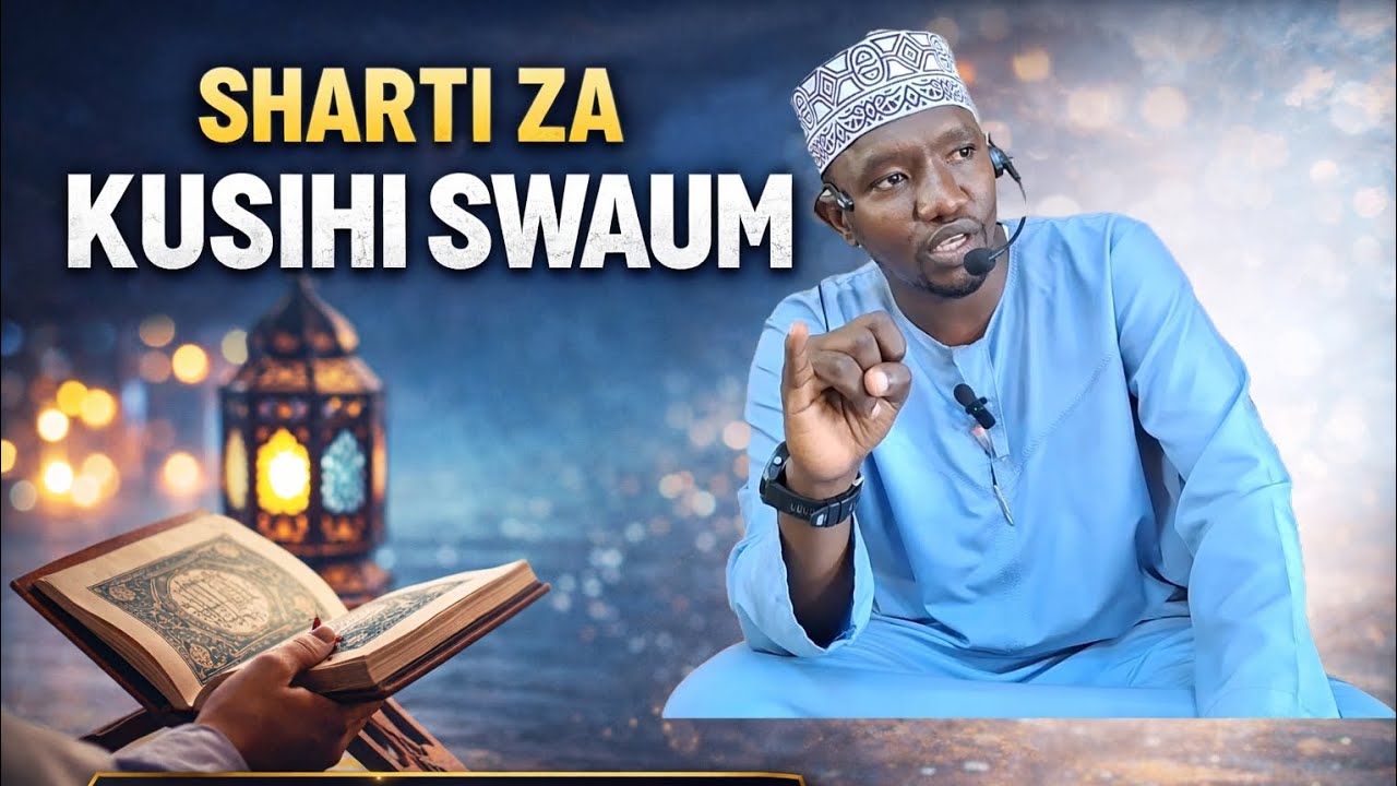 PART 1: SHARTI ZA KUSIHI SWAUM | SHEIKH AHMAD ALI KARISA