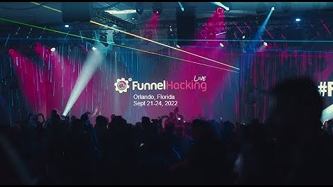 Funnel Hacking Live  September 21-24, 2022