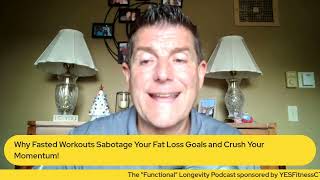 The “Functional” Longevity Podcast Episode 354
