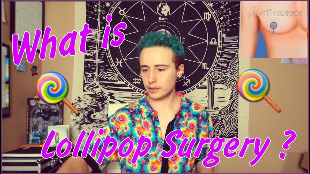 Lollipop Incision What is Lollipop Top Surgery ? / FTM and Nonbinary Education - YouTube