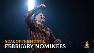 GOAL OF THE MONTH: February 2026 Nominees