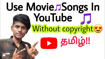 how to use movie song without copyright tamil / how to upload copyrighted music to youtube legally