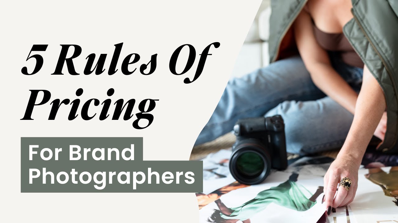 5 Rules of Pricing Your Services as a Branding Photographer